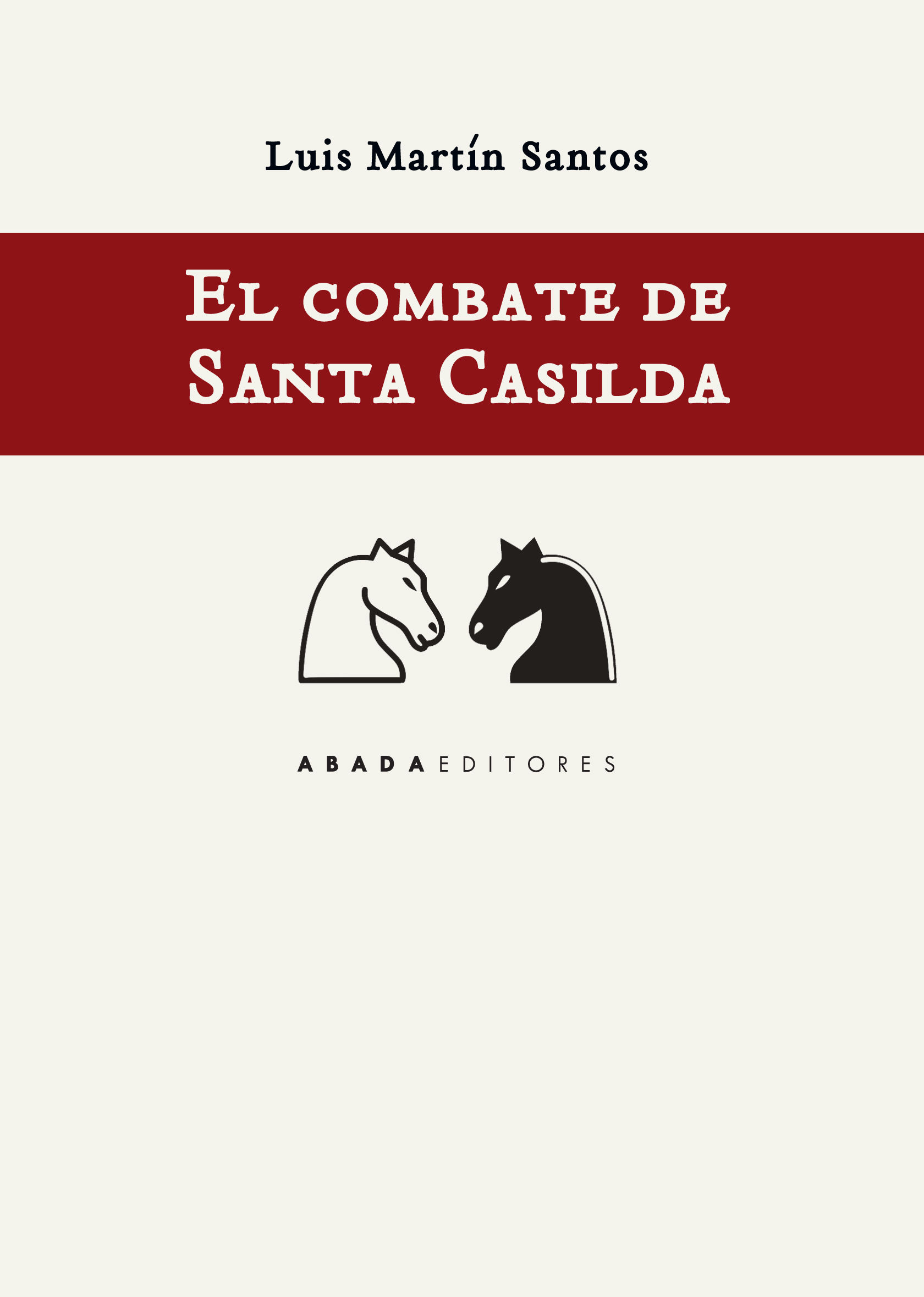 EL COMBATE DE SANTA CASILDA. 