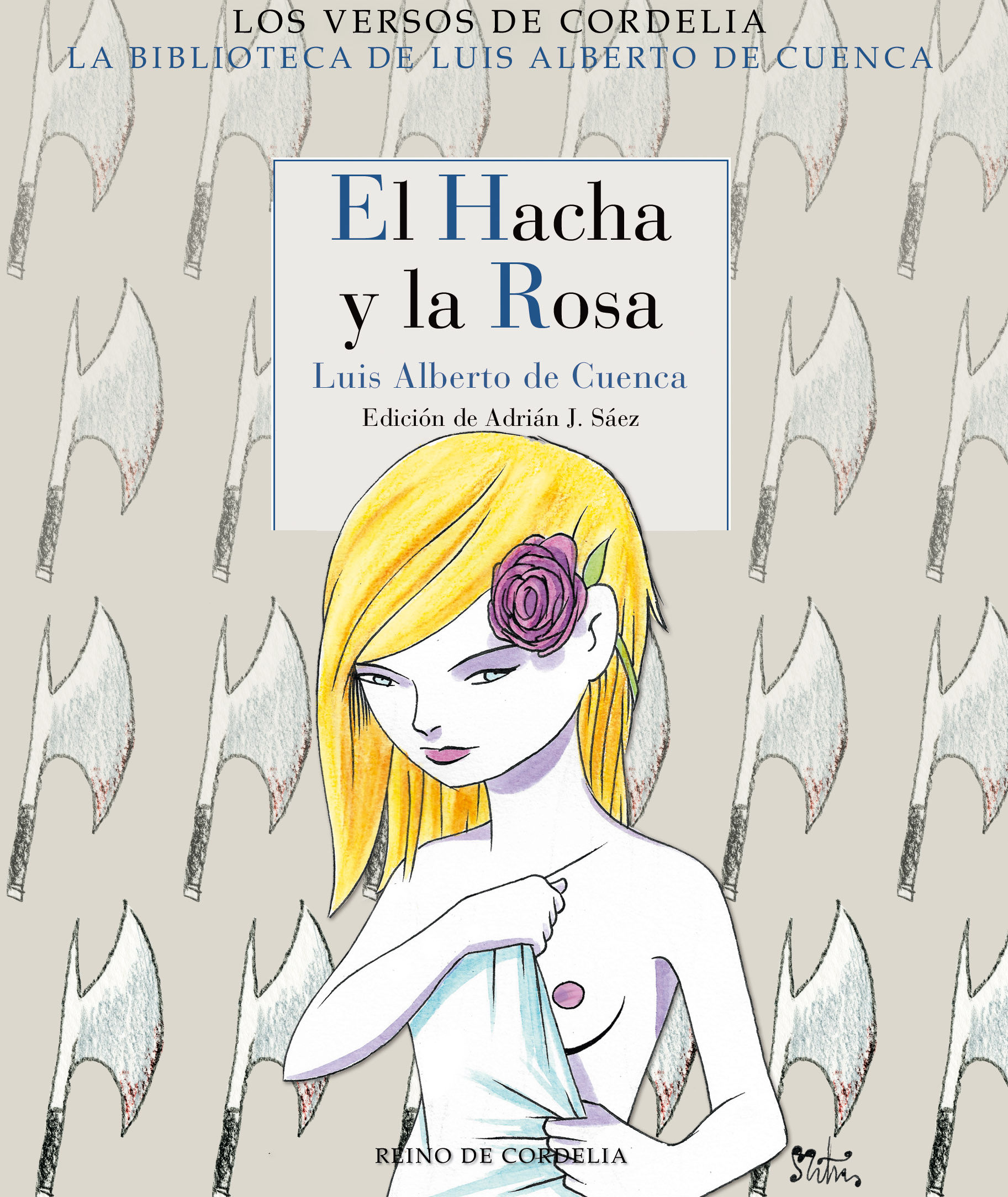 EL HACHA Y LA ROSA. 