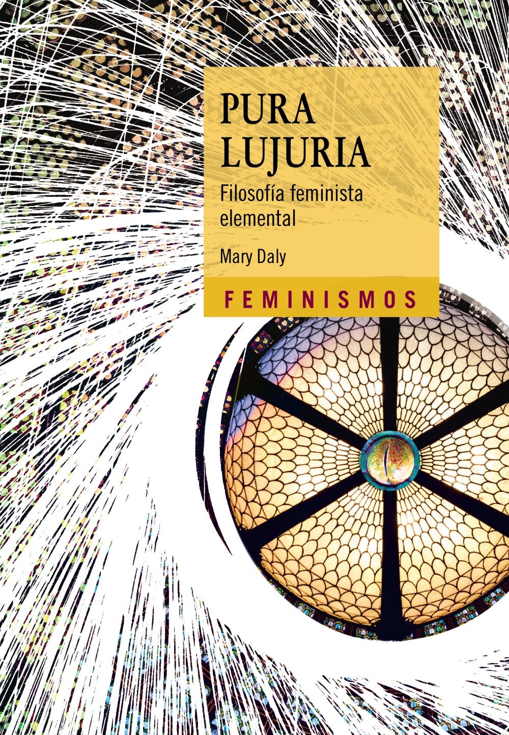 PURA LUJURIA. FILOSOFÍA FEMINISTA ELEMENTAL