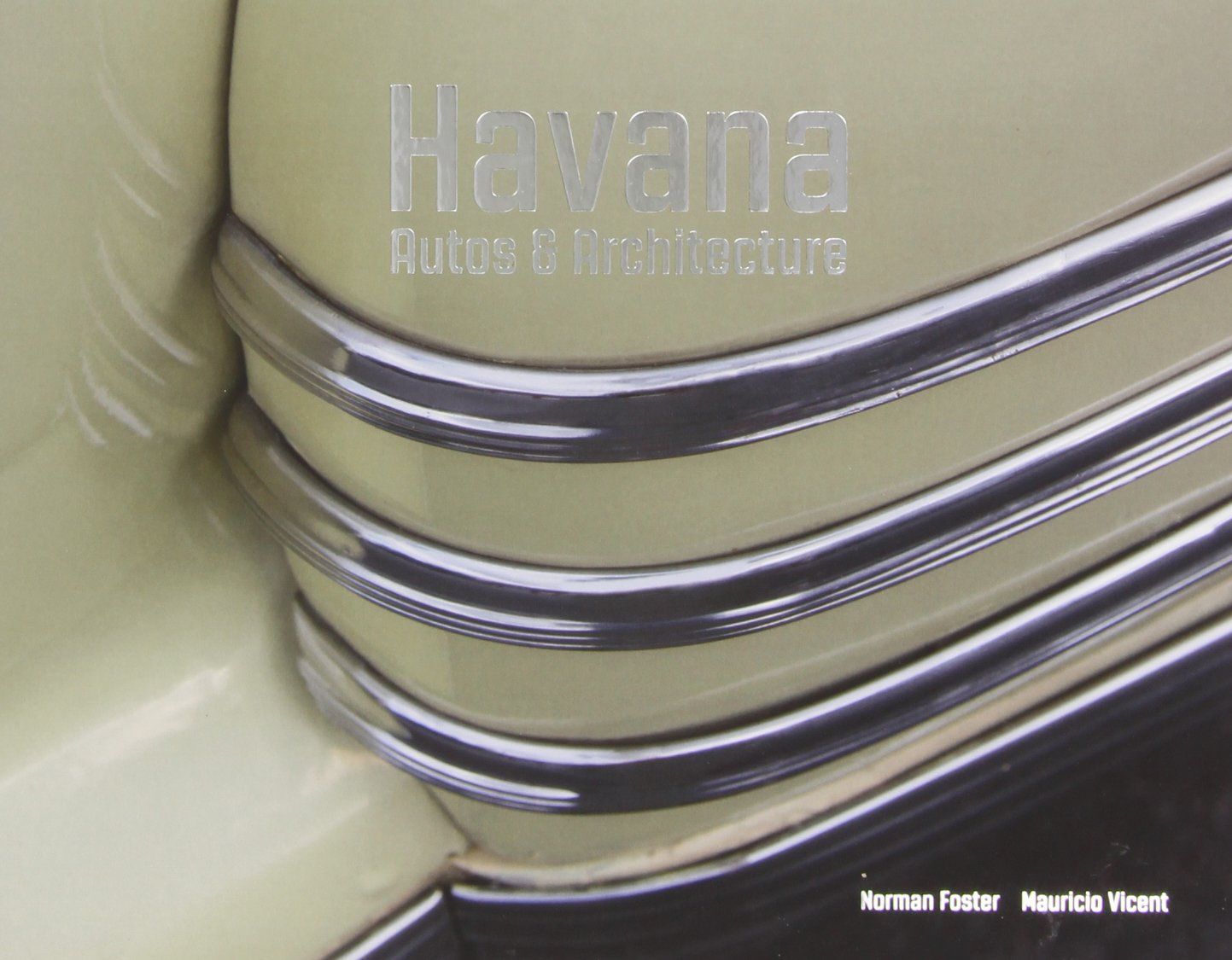 HAVANA. AUTOS AND ARCHITECTURE
