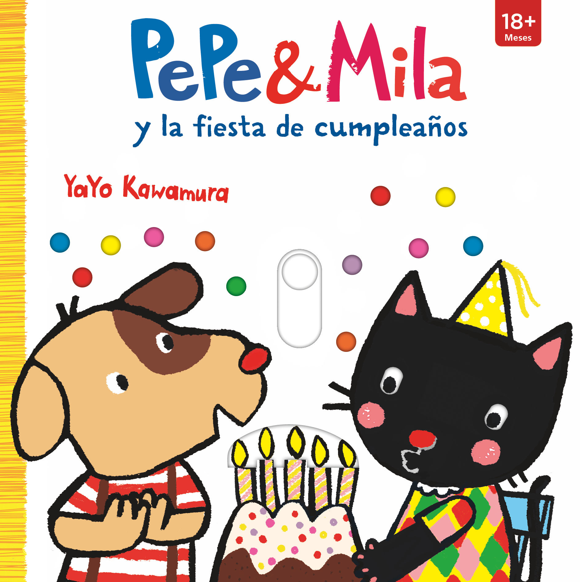 PEPE & MILA Y LA FIESTA DE CUMPLEAÑOS. 
